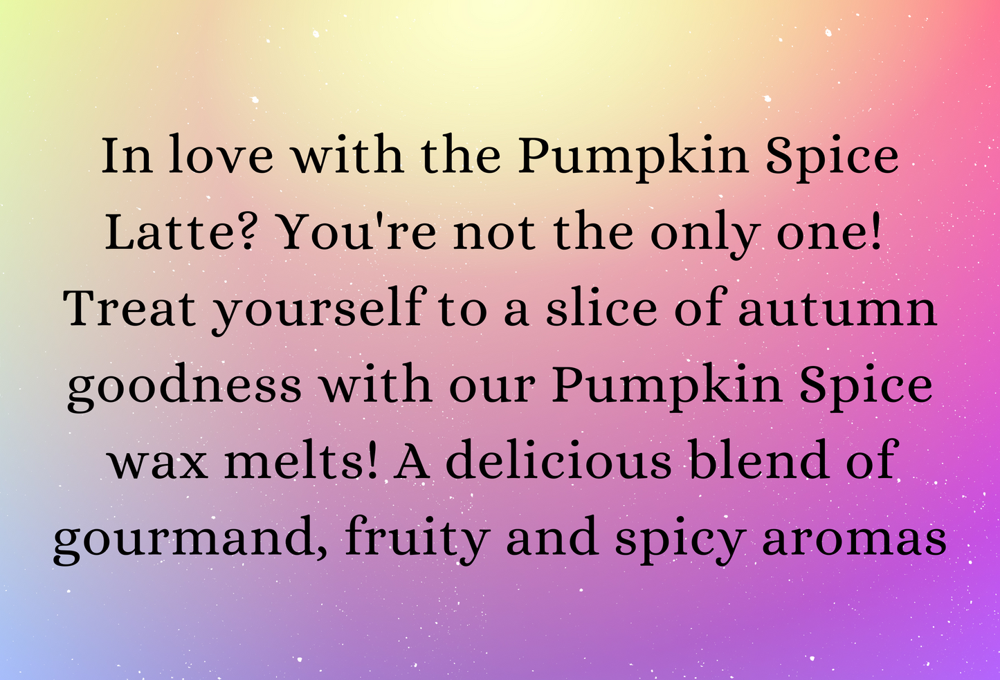 Pumpkin Spice highly scented soy wax melts | Vegan | Eco-Friendly | Cruelty free | Plastic free packaging | Highly fragranced | Eco soy wax