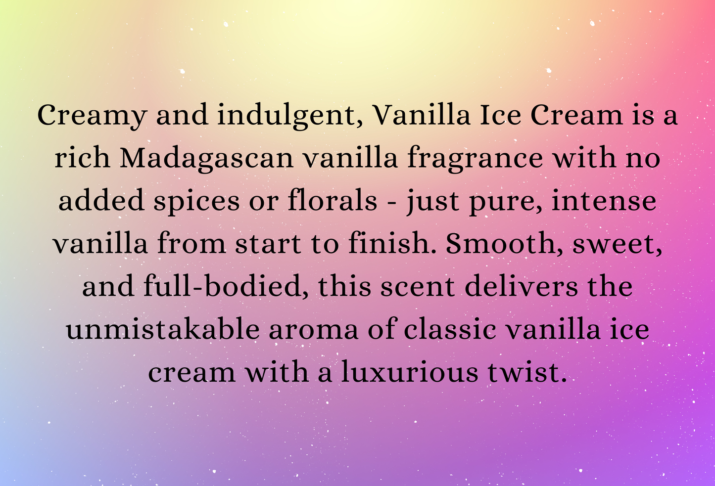 Vanilla Ice Cream highly scented soy wax melts | Vegan | Eco-Friendly | Cruelty free | Plastic free packaging | Highly fragranced | Eco soy wax