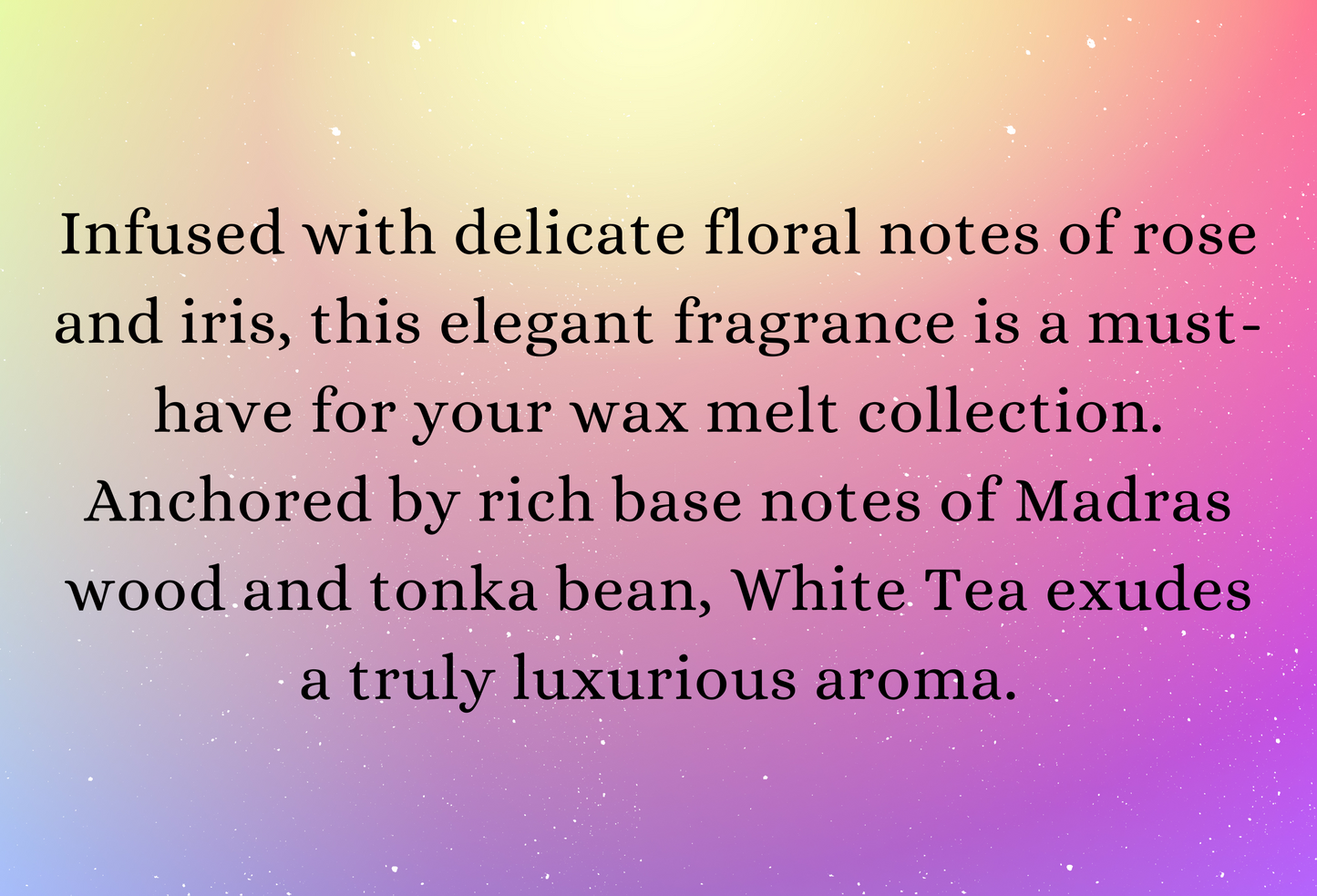 White Tea highly scented soy wax melts | Vegan | Eco-Friendly | Cruelty free | Plastic free packaging | Highly fragranced | Eco soy wax