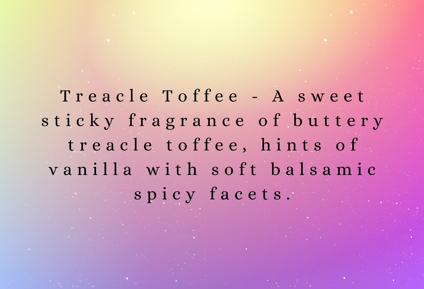 Treacle Toffee highly scented soy wax melts | Vegan | Eco-Friendly | Cruelty free | Plastic free packaging | Highly fragranced | Eco soy wax