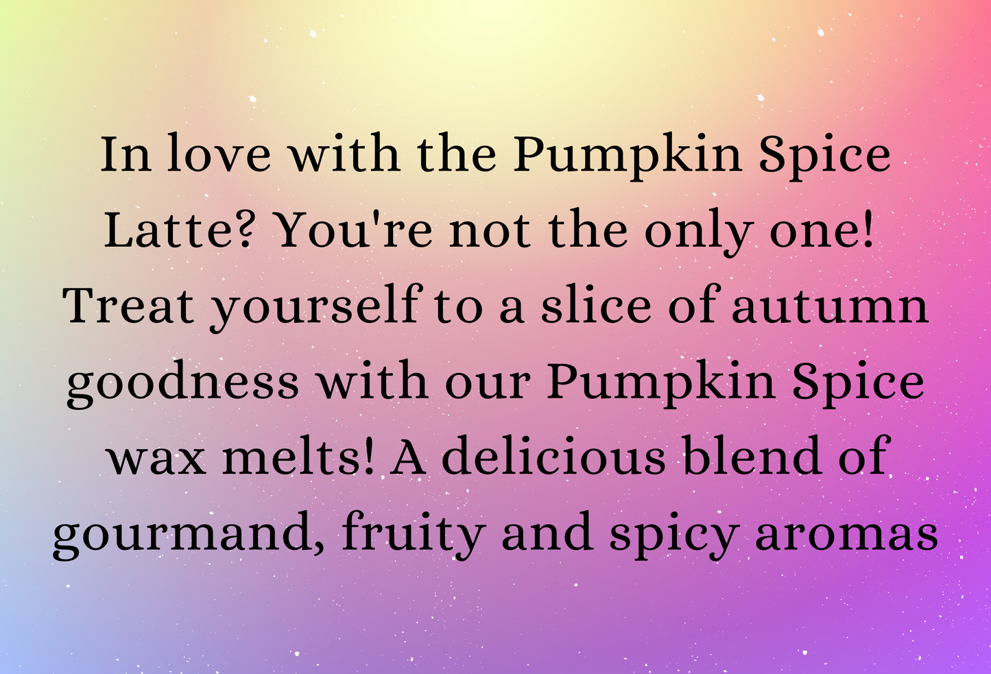 Pumpkin Spice highly scented soy wax melts *NEW VERSION* | Vegan | Eco-Friendly | Cruelty free | Plastic free packaging | Highly fragranced | Eco soy wax